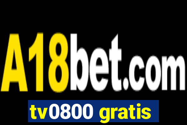 tv0800 gratis